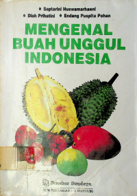 MENGENAL BUAH UNGGUL INDONESIA