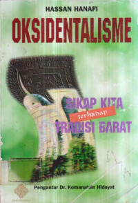 OKSIDENTALISME: SIKAP KITA terhadap TRADISI BARAT