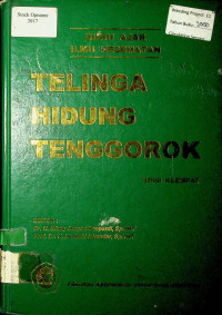 BUKU AJAR ILMU KESEHATAN: TELINGA, HIDUNG, TENGGOROKAN EDISI KEEMPAT