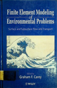 Finite Element Modeling of Environmental Problems ; Surface and Subsurface Flow and Transport