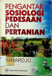 PENGANTAR SOSIOLOGI PEDESAAN DAN PERTANIAN