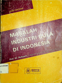 MASALAH INDUSTRI GULA DI INDONESIA EDISI PERTAMA