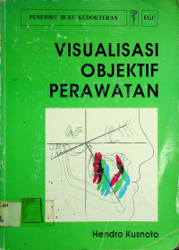 VISUALISASI OBJEKTIF PERAWATAN= ( Visual Treatment Objective- VTO )