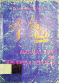 ALAT- ALAT UKUR dan MESIN- MESIN PERKAKAS 1