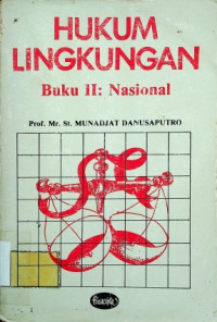 HUKUM LINGKUNGAN BUKU II: NASIONAL