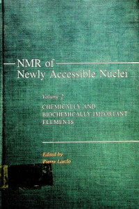 NMR of Accessible Nuclei Volume 2: CHEMICALLY AND BIOCHEMICALLY IMPORTANT ELEMENTS