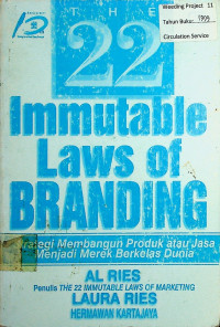 The 22 Immutable Laws of BRANDING: Strategi Membangun Produk atau Jasa Menjadi Merek Berkelas Dunia