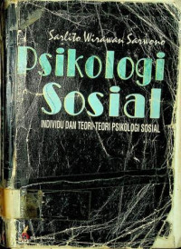 Psikologi Sosial: INDIVIDU DAN TEORI-TEORI PSIKOLOGI SOSIAL