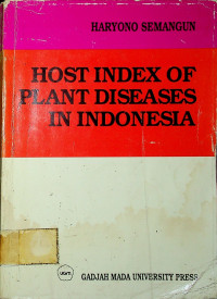 HOST INDEX OF PLANT DISEASES IN INDONESIA