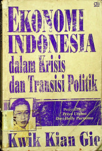 EKONOMI INDONESIA dalam Krisis dan Transisi Politik