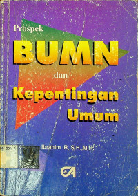 Prospek BUMN dan Kepentingan Umum