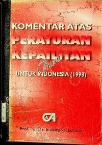KOMENTAR ATAS PERATURAN KEPAILITAN BARU UNTUK INDONESIA (1998)