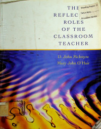THE REFLECTIVE ROLES OF THE CLASSROOM TEACHER