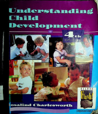 Understanding Child Development : FOR ADULTS WHO WORK WITH YOUNG CHILDREN
