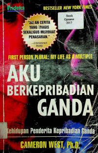 FIRST PERSON PLURAL: MY LIFE AS A MULTIPLE = AKU BERKEPRIBADIAN GANDA: Kehidupan Penderita Kepribadian Ganda