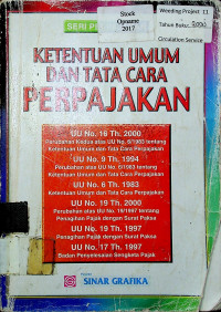 KETENTUAN UMUM DAN TATACARA PERPAJAKAN : UU No. 16 Tahun 2000, UU No 9 Tahun 1994, UU No 6 Tahun 83