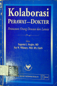 Kolaborasi PERAWAT-DOKTER: Perawatan Orang Dewasa dan Lensia