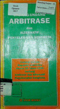 UNDANG-UNDANG ARBITRASE dan ALTERNATIF PENYELESAIAN SENGKETA 1999