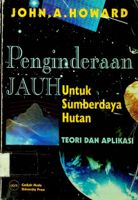 Penginderaan JAUH Untuk Sumberdaya Hutan: TEORI DAN APLIKASI