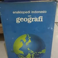 ensiklopedi indonesia seri geografi EDISI BARU jilid 6 : INDONESIA