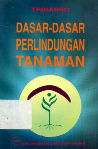 DASAR-DASAR PERLINDUNGAN TANAMAN