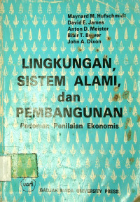 LINGKUNGAN, SISTEM ALAMI, DAN PEMBANGUNAN: Pedoman Penilaian Ekonomis