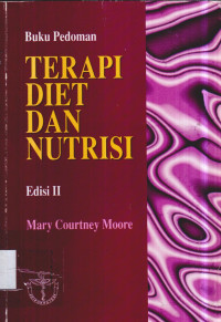 Buku Pedoman: TERAPI DIET DAN NUTRISI, Edisi II