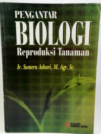 PENGANTAR BIOLOGI: Reproduksi Tanaman