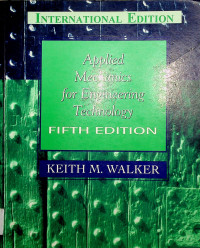 Applied Mechanics for Engineering Technology, FIFTH EDITION