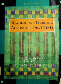READING AND LEARNING ACROSS THE DISCIPLINES SECOND EDITION