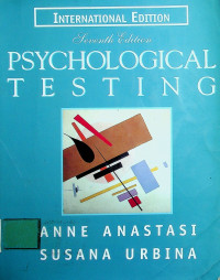 PSYCHOLOGICAL TESTING Seventh Edition