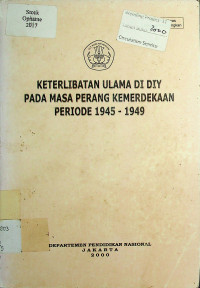 KETERLIBATAN ULAMA DI DIY PADA MASA PERANG KEMERDEKAAN PERIODE 1945 - 1949