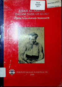 KISAH AL-ANBIYAH DALAM NASKAH KUNO : Koleksi Perpustakaan Nasional RI