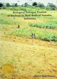 Biological Nitrogen Fixation of Soybean in Acid Soils of Sumatra, Indonesia