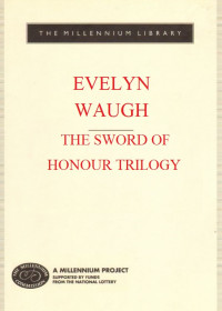 THE SWORD OF HONOUR TRILOGY