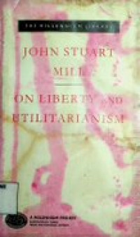 ON LIBERTY AND UTILITARIANISM
