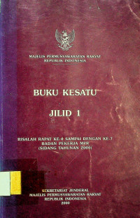 MAJELIS PERMUSYAWARATAN RAKYAT REPUBLIK INDONESIA, BUKU KESATU JILID I, RISALAH RAPAT KE-4 SAMPAI DENGAN KE-7 BADAN PEKERJA MPR ( SIDANG TAHUNAN 2000 )