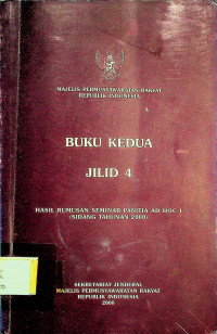 MAJELIS PERMUSYAWARATAN RAKYAT REPUBLIK INDONESIA; BUKU KEDUA JILID 4, HASIL RUMUSAN SEMINAR PANITIA AD HOC I ( SIDANG TAHUNAN 2000 )