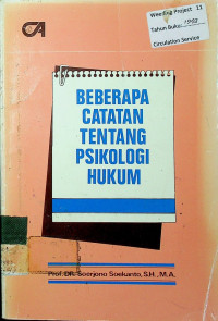 BEBERAPA CATATAN TENTANG PSIKOLIGI HUKUM