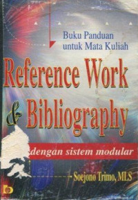 Buku Panduan untuk Mata Kuliah: Reference Work & Bibliography dengan sistem modular