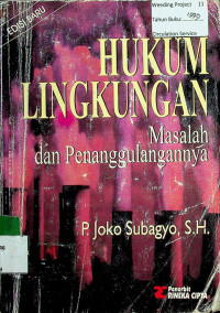 HUKUM LINGKUNGAN: Masalah dan Penanggulangannya