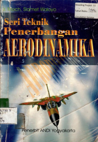 Seri Teknik Penerbangan : AERODINAMIKA