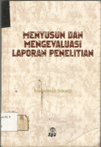 MENYUSUN DAN MENGEVALUASI LAPORAN PENELITIAN