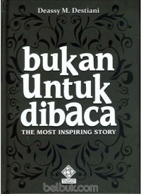 bukan untuk dibaca: THE MOST INSPIRING STORY