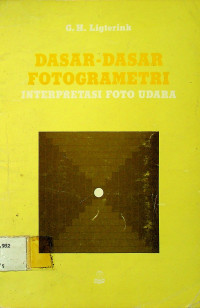 DASAR-DASAR FOTOGRAMETRI: INTERPRETASI FOTO UDARA