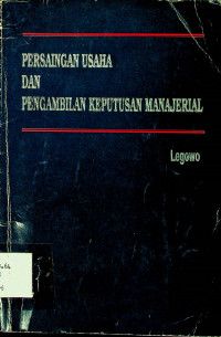 PERSAINGAN USAHA DAN PENGAMBILAN KEPUTUSAN MANAJERIAL