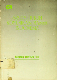 SISTEM HUKUM KOMUNIKASI MASSA INDONESIA