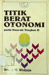 TITIK BERAT OTONOMI: pada Daerah Tingkat II