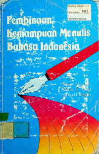 Pembinaan Kemampuan Menulis Bahasa Indonesia.