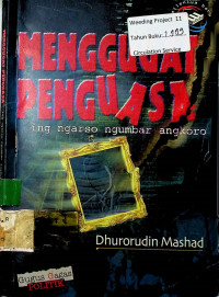 MENGGUGAT PENGUASA:  ing ngarso ngumbar angkoro